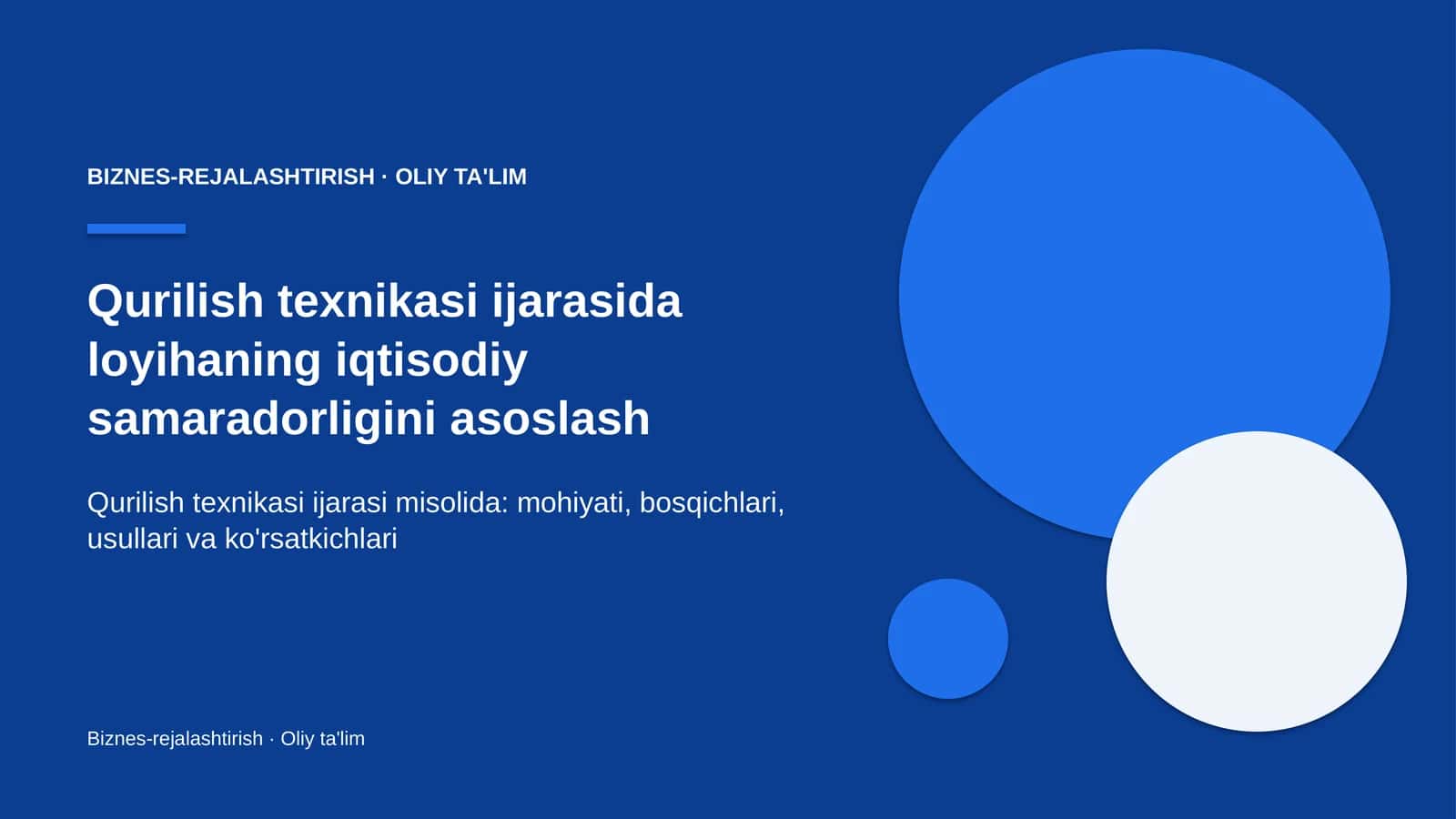 Qurilish texnikasi ijarasida loyihaning iqtisodiy samaradorligini asoslash