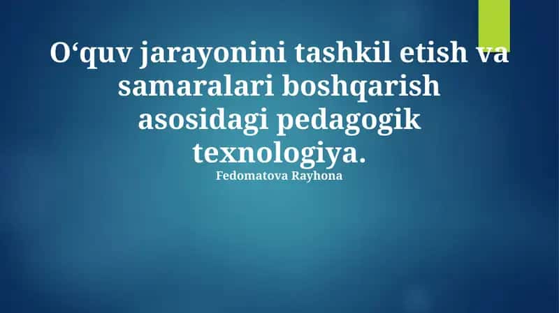 Pedagogik texnologiyalar