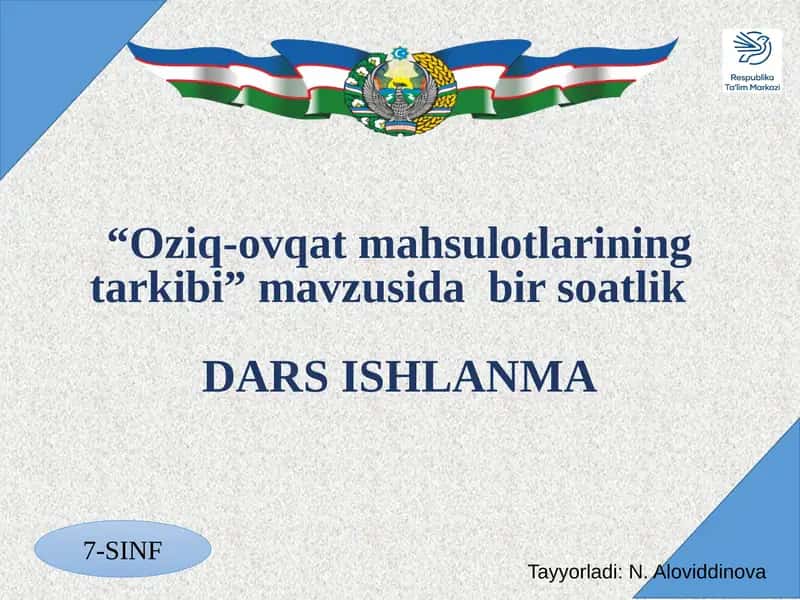 “Oziq-ovqat mahsulotlarining tarkibi” mavzusida dars ishlanma