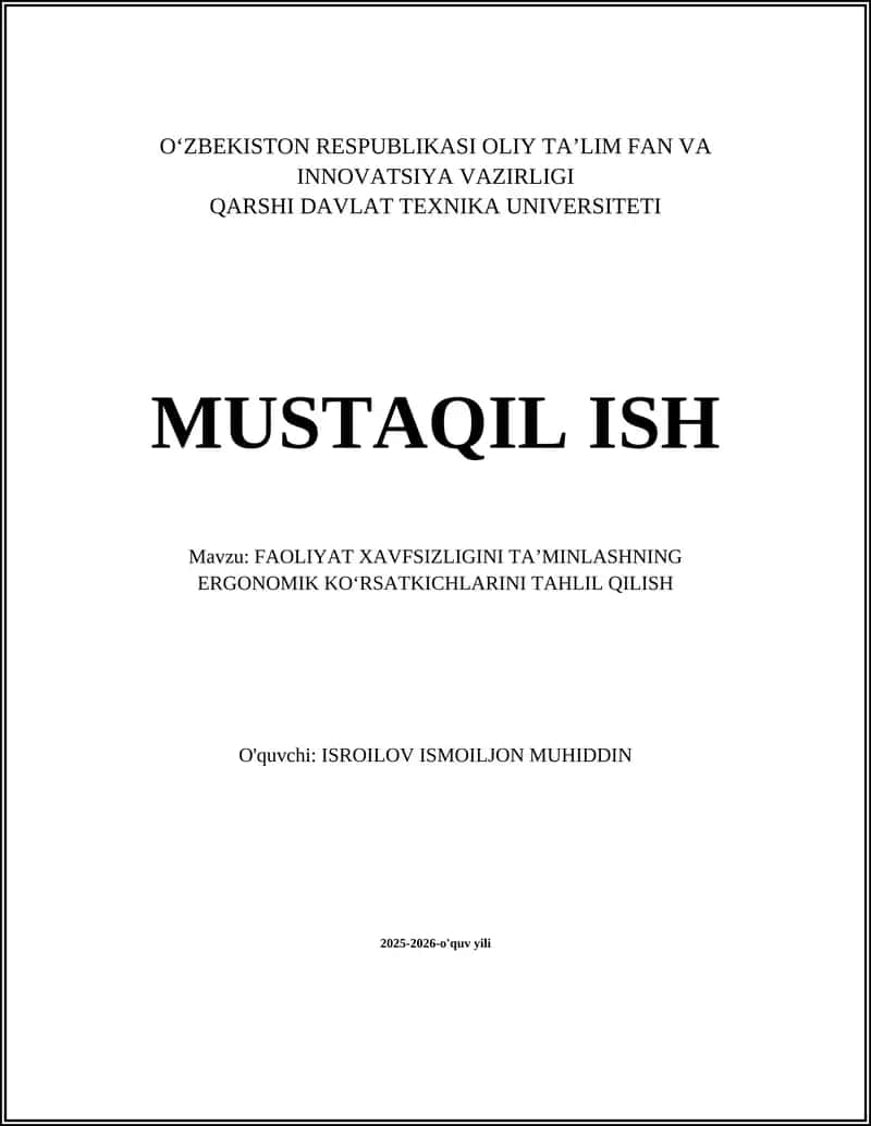 FAOLIYAT XAVFSIZLIGINI TA’MINLASHNING ERGONOMIK KО‘RSATKICHLARINI TAHLIL QILISH