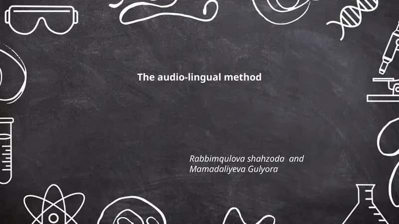 The audio-lingual method