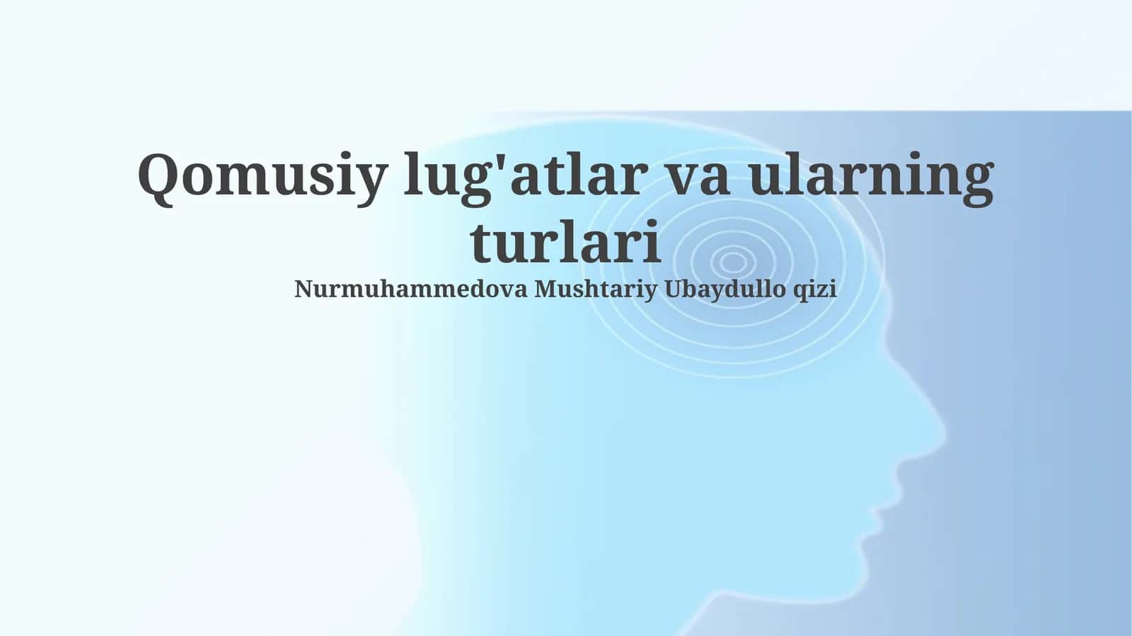 Qomusiy lug'atlar va ularning turlari