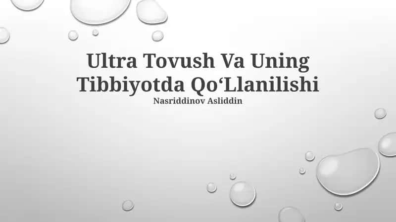 Ultra Tovush Va Uning Tibbiyotda QoʻLlanilishi