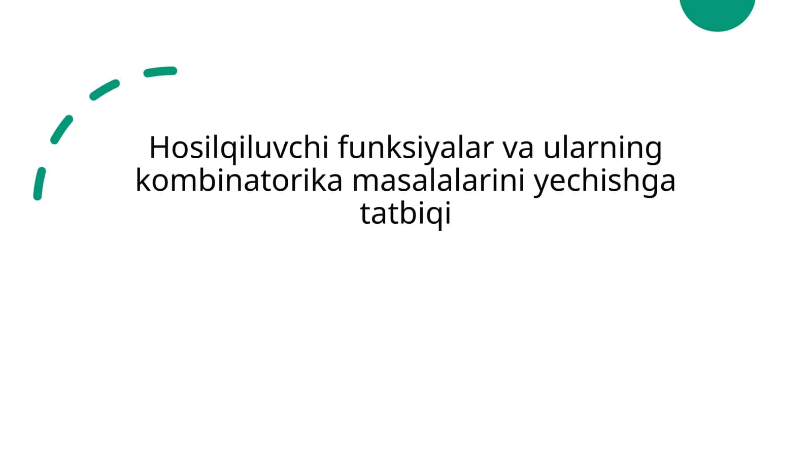 Hosil qiluvchi funksiyalar va ularning kombinatorika masalalarini yechishga tatbiqi