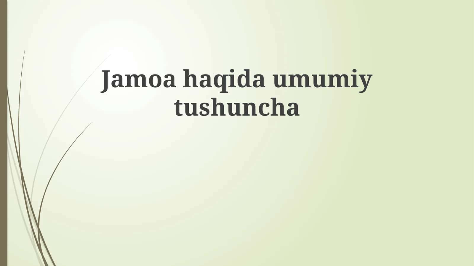 Jamoahaqidaumumiytushuncha