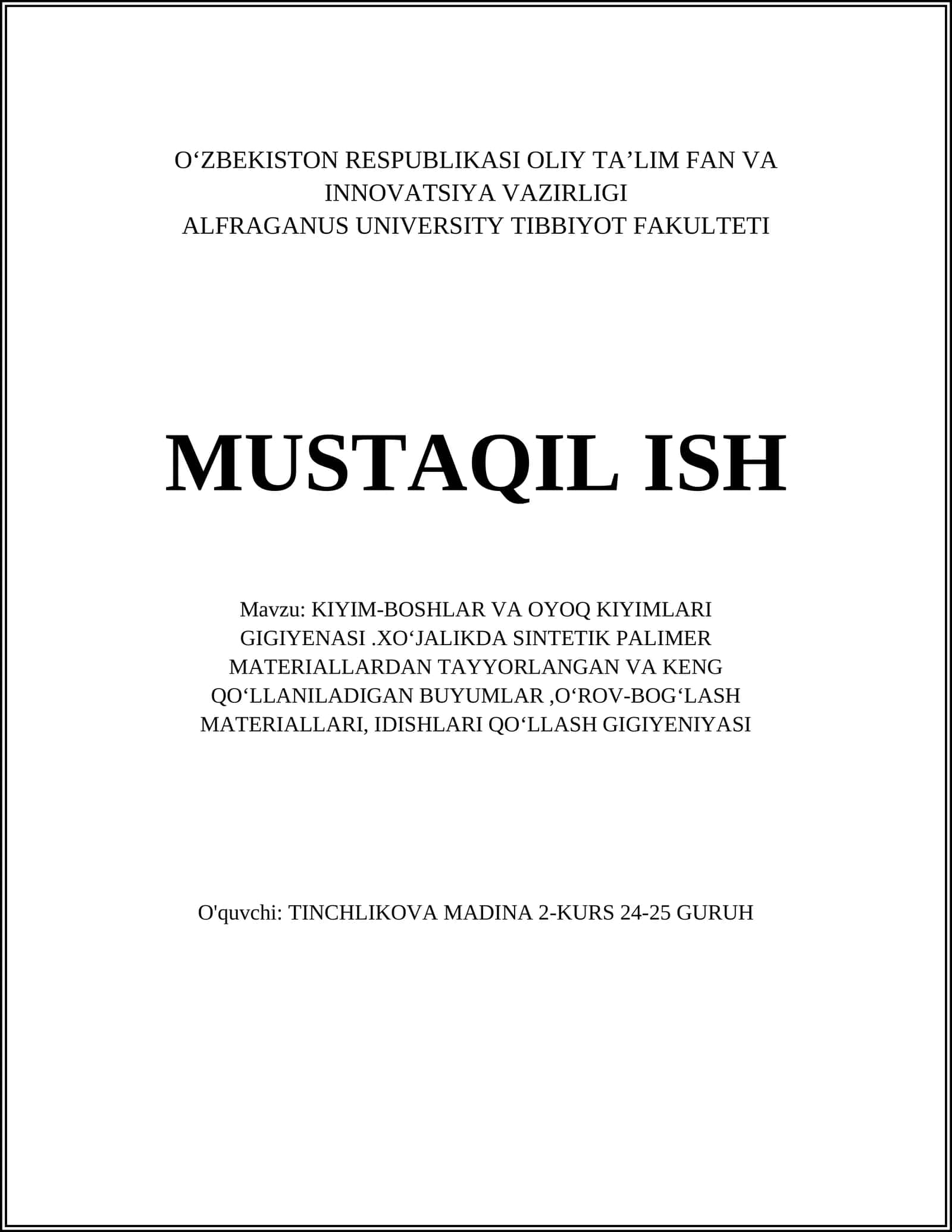 KIYIM-BOSHLAR VA OYOQ KIYIMLARI GIGIYENASI.XOʻJALIKDA SINTETIK PALIMER MATERIALLARDAN TAYYORLANGAN VA KENG QOʻLLANILADIGAN BUYUMLAR,OʻROV-BOGʻLASH MATERIALLARI, IDISHLARI QOʻLLASH GIGIYENIYASI