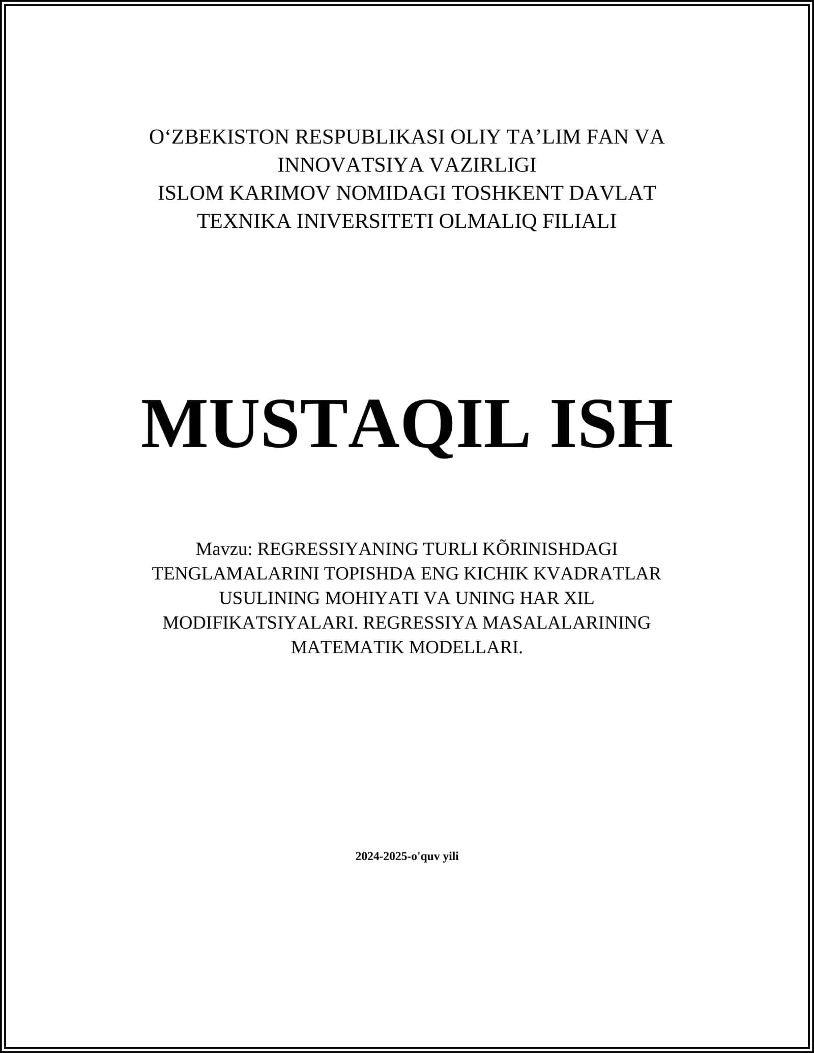 REGRESSIYANING TURLI KÕRINISHDAGI TENGLAMALARINI TOPISHDA ENG KICHIK KVADRATLAR USULINING MOHIYATI VA UNING HAR XIL MODIFIKATSIYALARI. REGRESSIYA MASALALARINING MATEMATIK MODELLARI