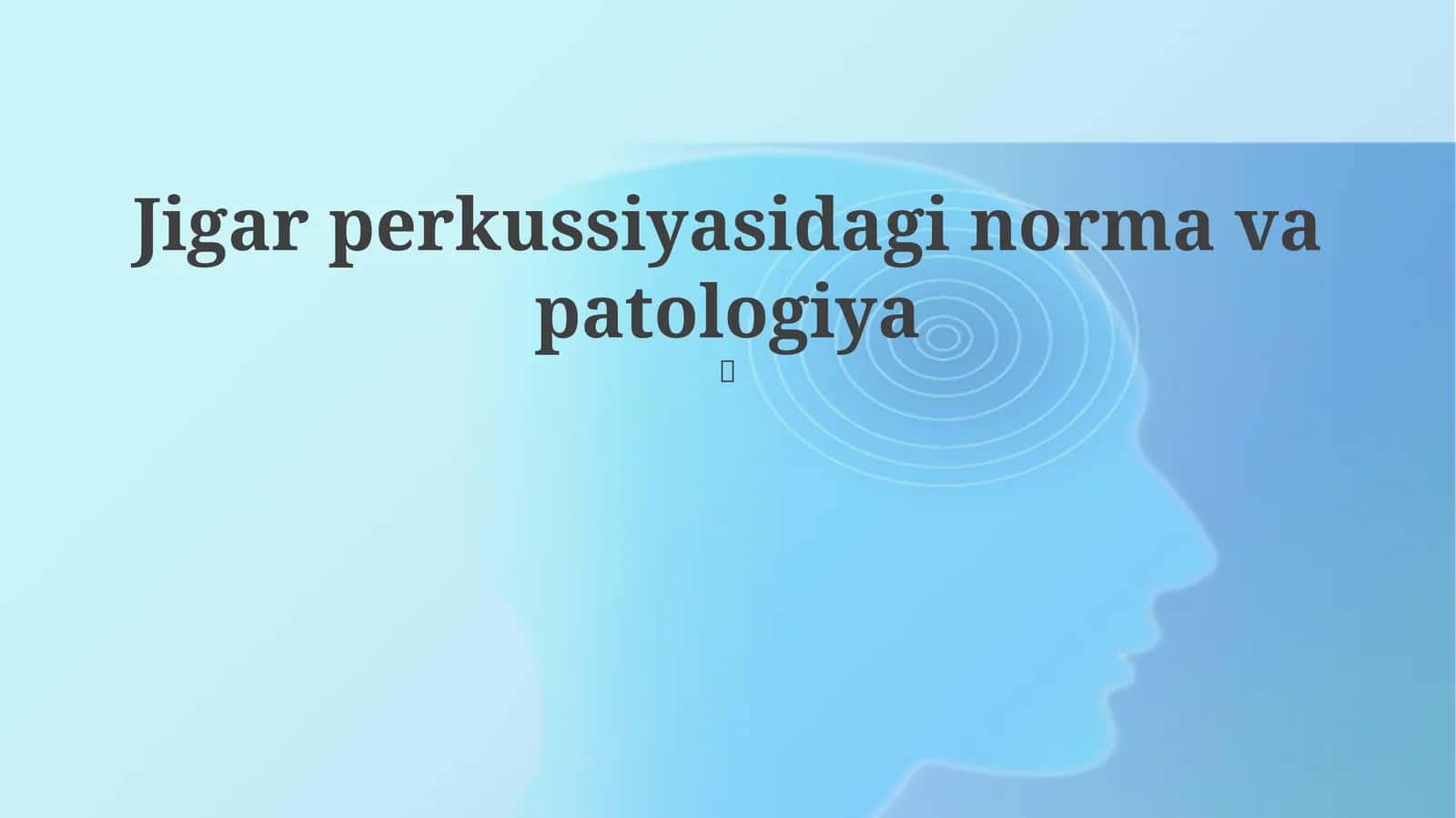 Jigar perkussiyasidagi norma va patologiya