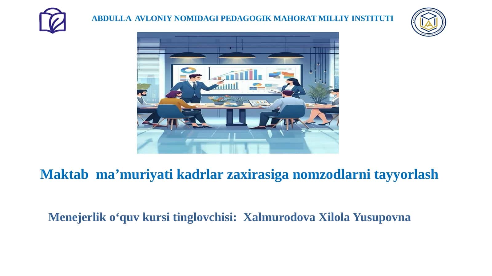 MAKTAB MA'MURIYATI KADRLARINI ZAXIRASIGA NOMZODLARNI TAYYORLASH