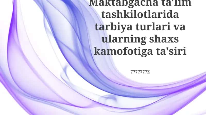 Erkin Tarbiya va Shaxsiyat Xususiyatlari