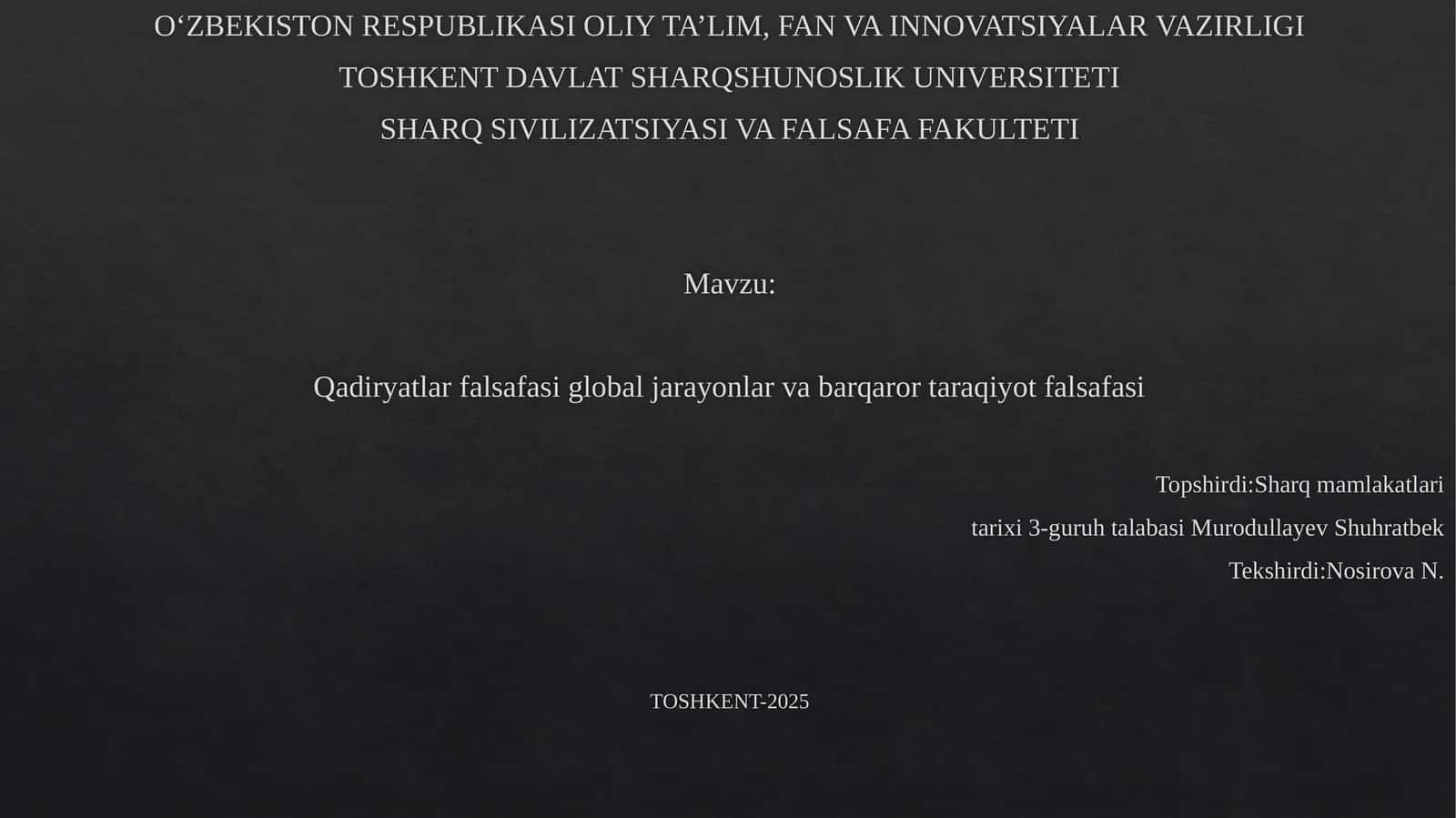 Qadiryatlar falsafasi global jarayonlar va barqaror ta'ziyat falsafasi