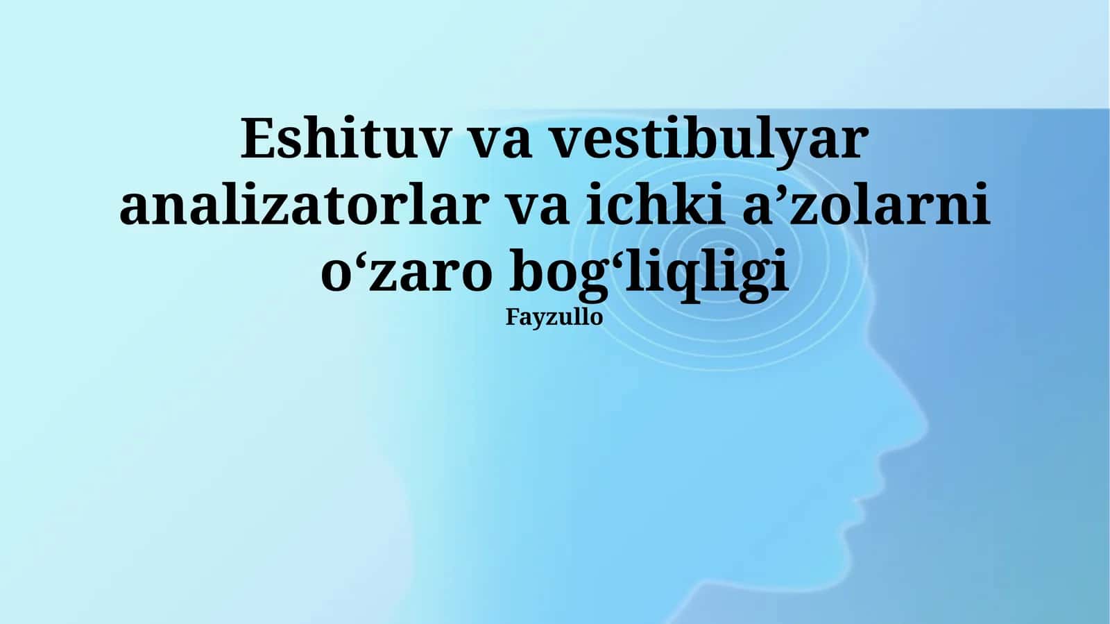 Vestibulyar va auditator analizatorlarning oʻzaro bogʻliqligi