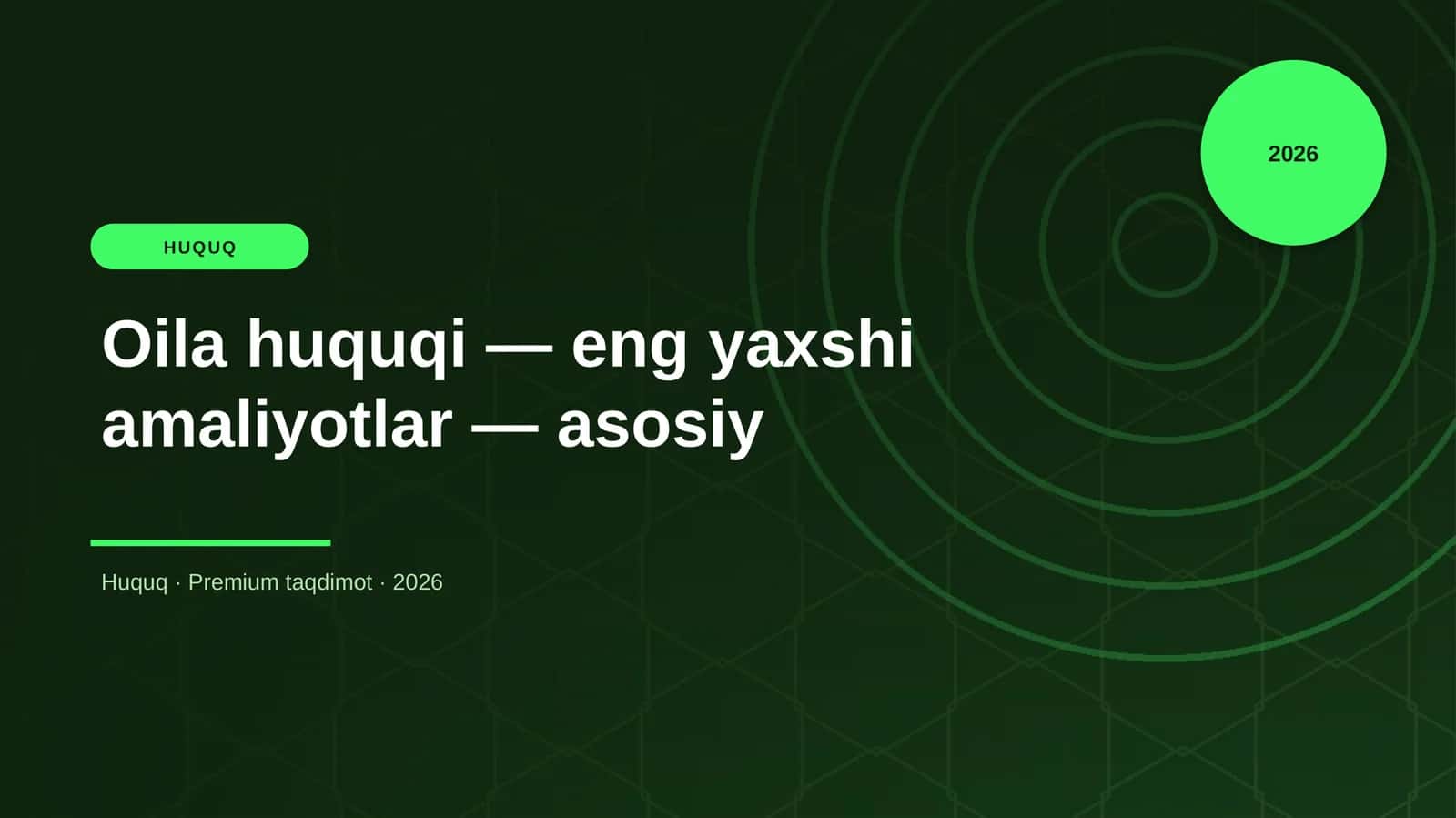 Oila huquqi — eng yaxshi amaliyotlar — asosiy