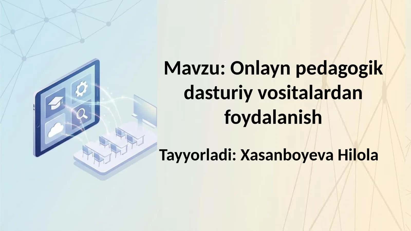 Onlaynpedagogikdasturiy vositalardan foydalanish