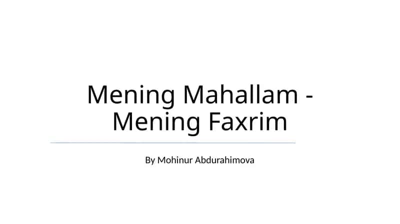 Mening Mahallam - Mening Faxrim