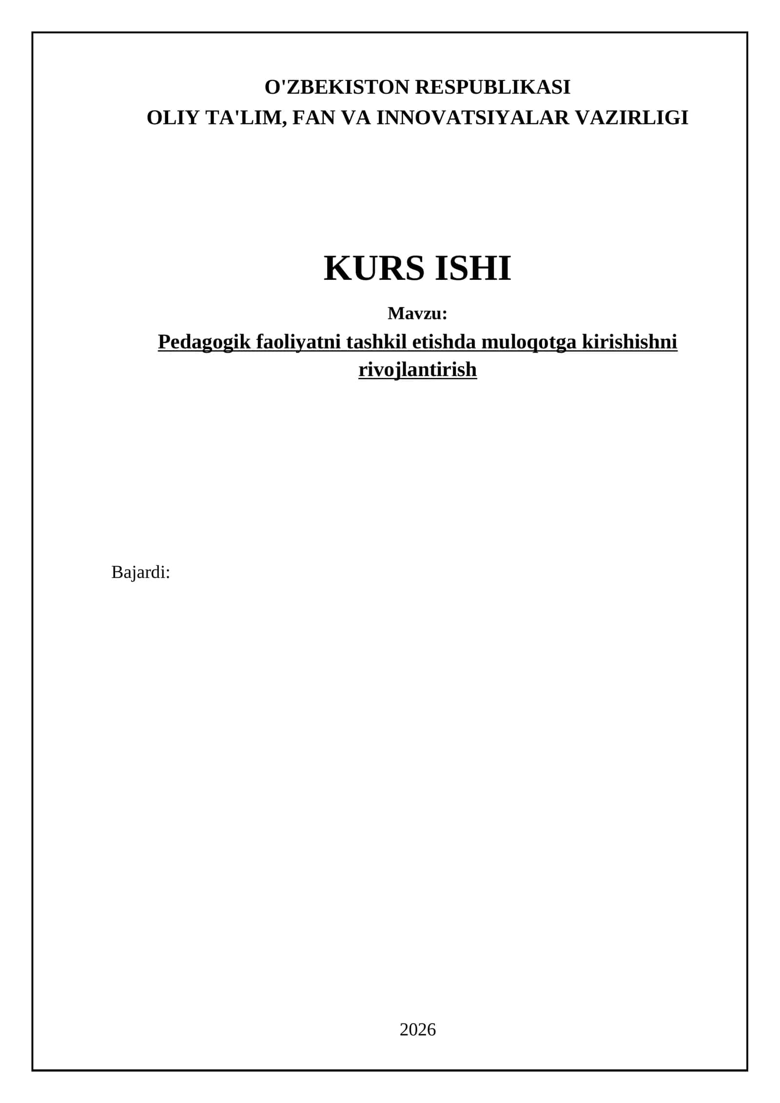 Pedagogik faoliyatni tashkil etishda muloqotga kirishishni rivojlantirish