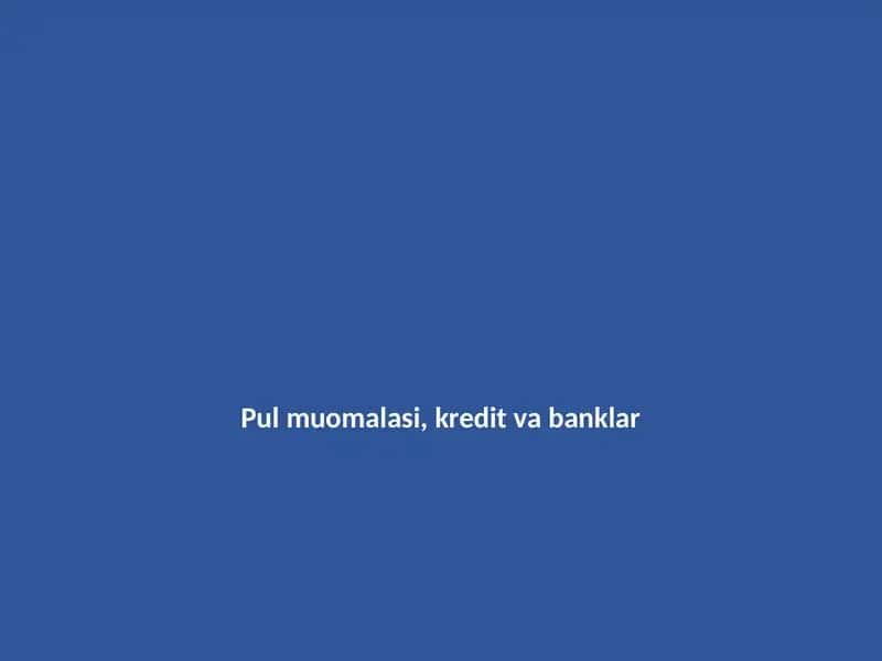Pul muomalasi va banklar