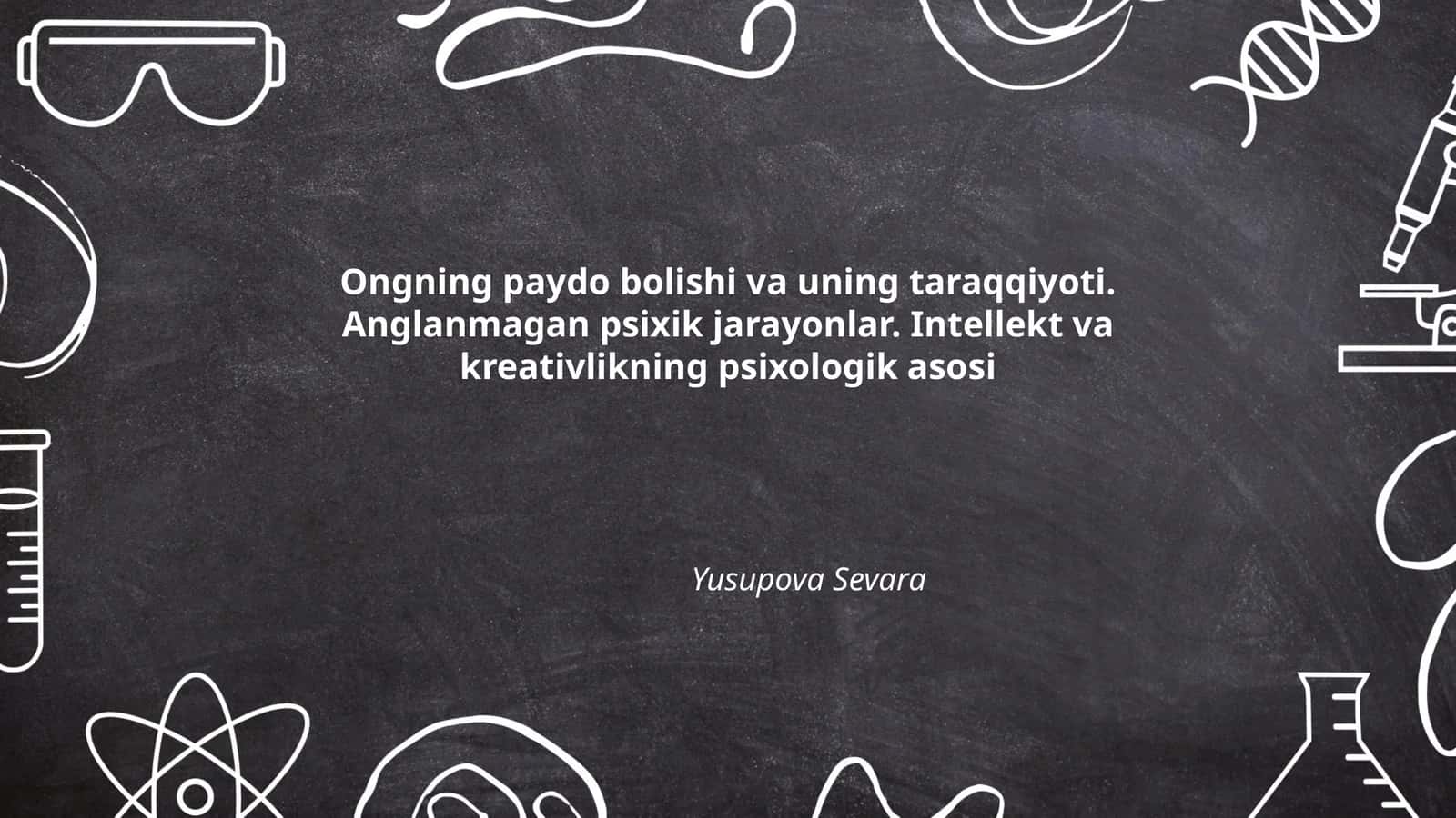 Ongning paydo bolishi va uning taraqqiyoti