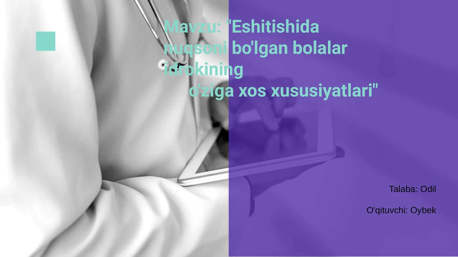 Eshitishida nuqsoni bo'lgan bolalar idrokining o'ziga xos xususiyatlari