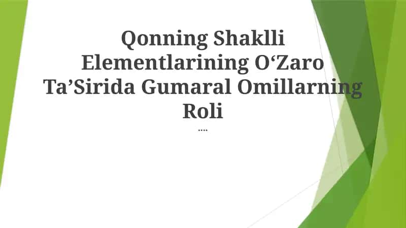 Qonning Shaklli Elementlarining OʻZaro TaʼSirida Gumaral Omillarning Roli