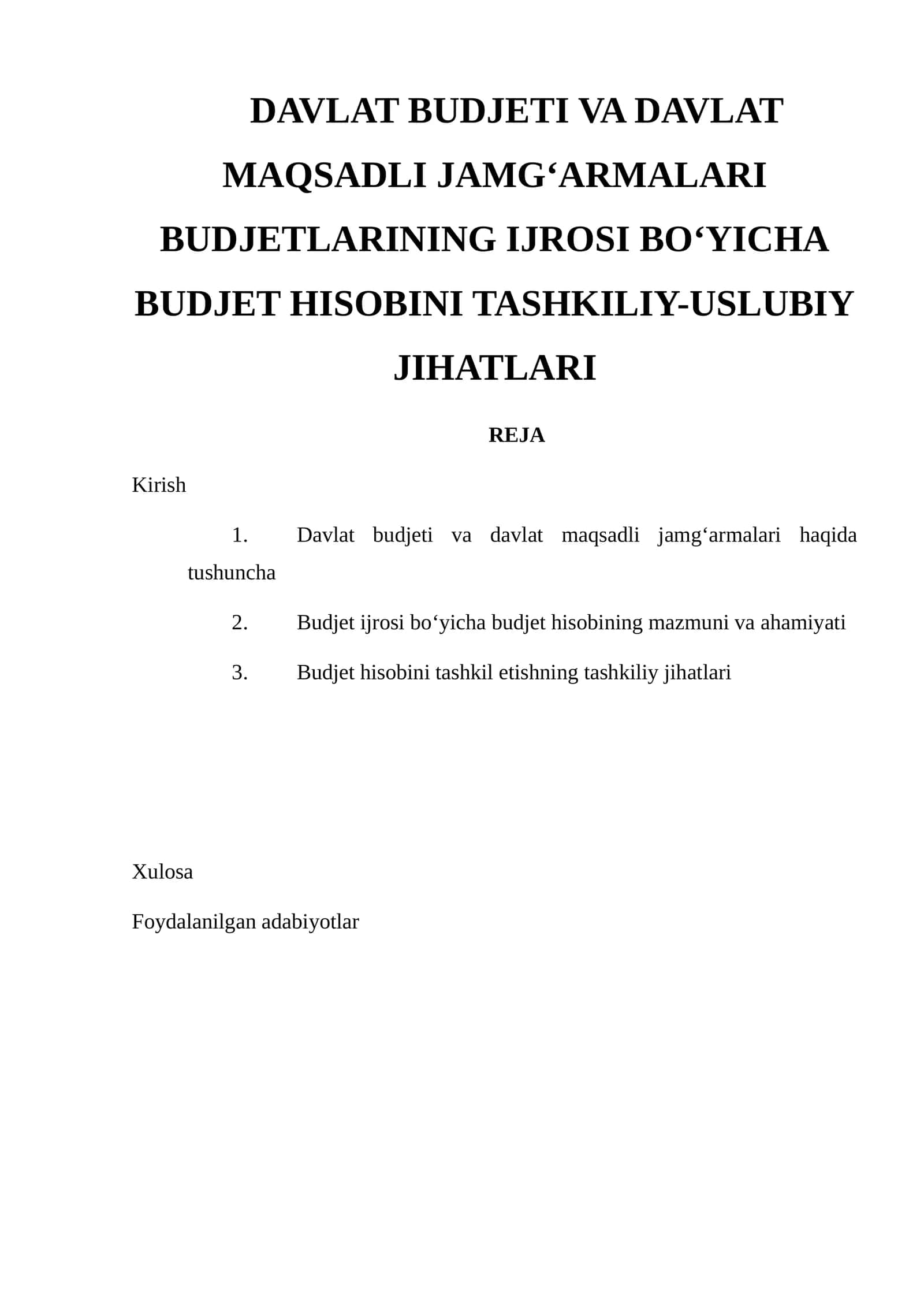 DAVLAT BUDJETI VA DAVLAT MAQSADLI JAMG‘ARMALARI BUDJETLARINING IJROSI BO‘YICHA BUDJET HISOBINI TASHKILIY-USLUBIY JIHATLARI