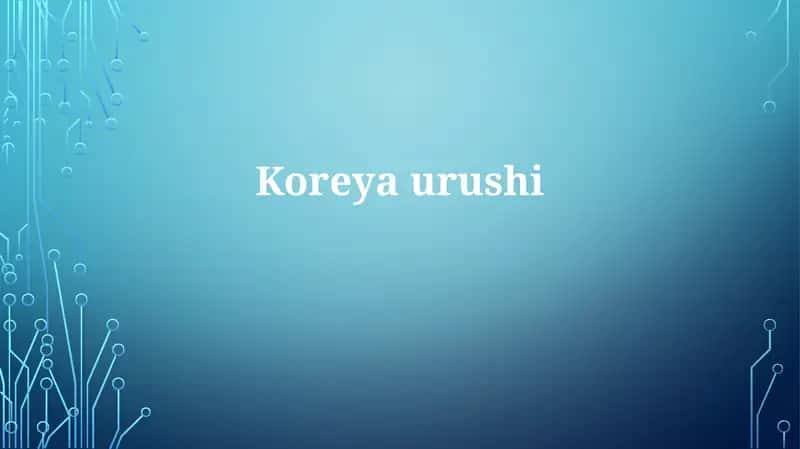 Koreyaurushi