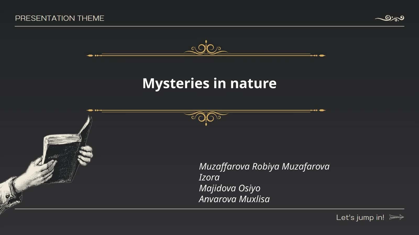 Mysteries in Nature