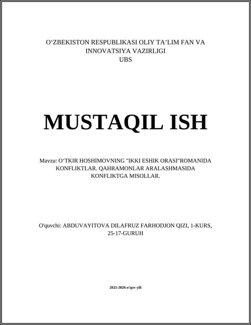OʻTKIR HOSHIMOVNING "IKKI ESHIK ORASI"ROMANIDA KONFLIKTLAR. QAHRAMONLAR ARALASHMASIDA KONFLIKTGA MISOLLAR