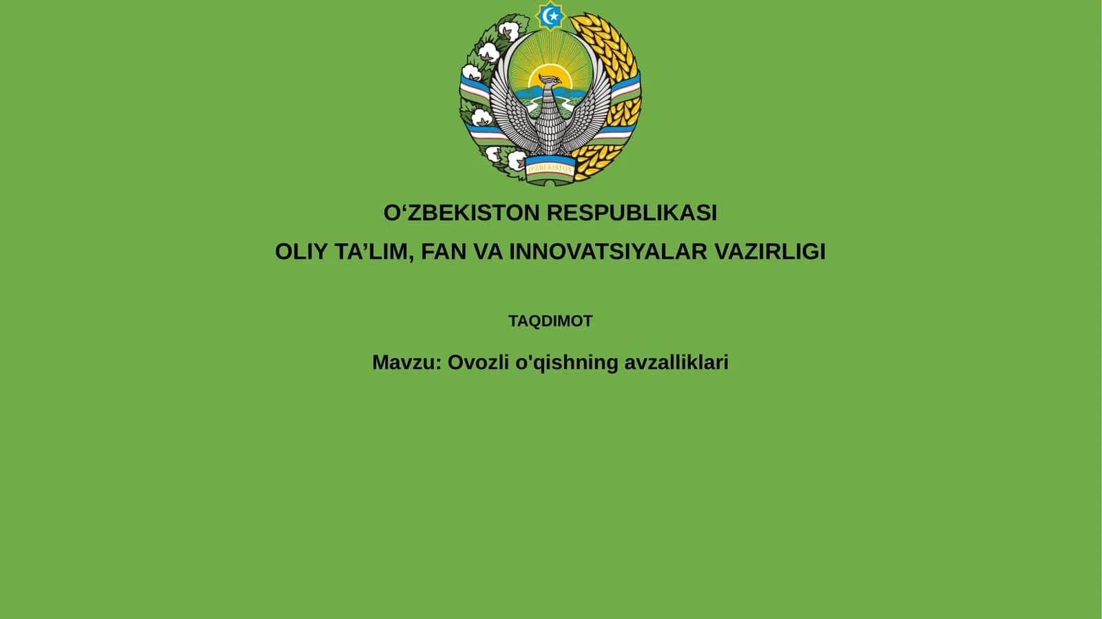 Ovozli o'qishning afzalliklari