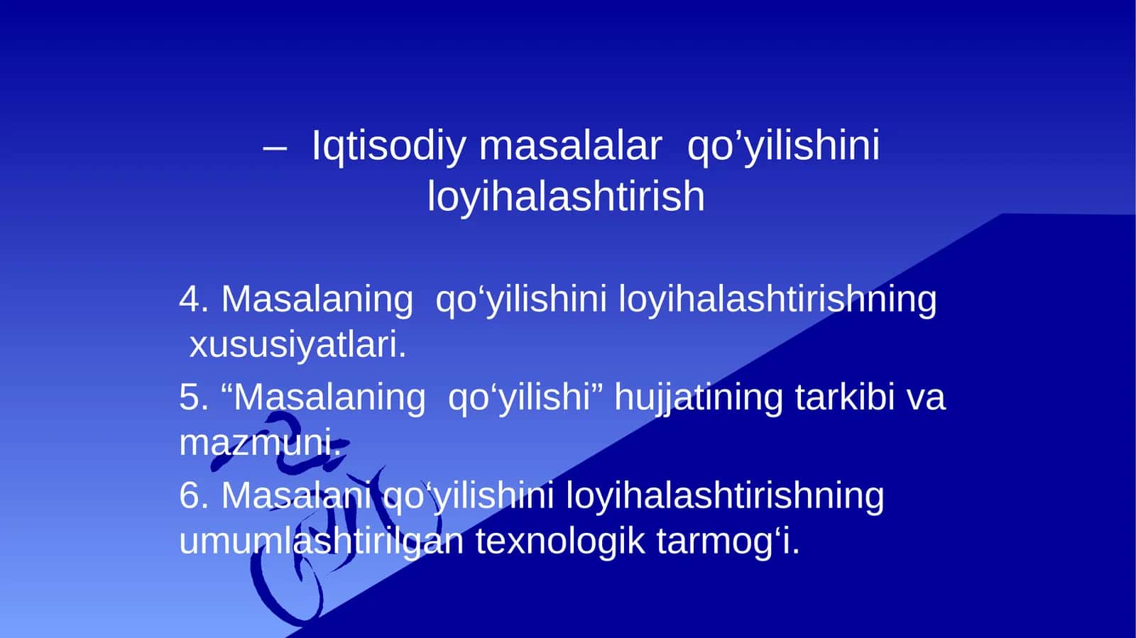 Masalaning qo‘yilishini loyihalashtirish
