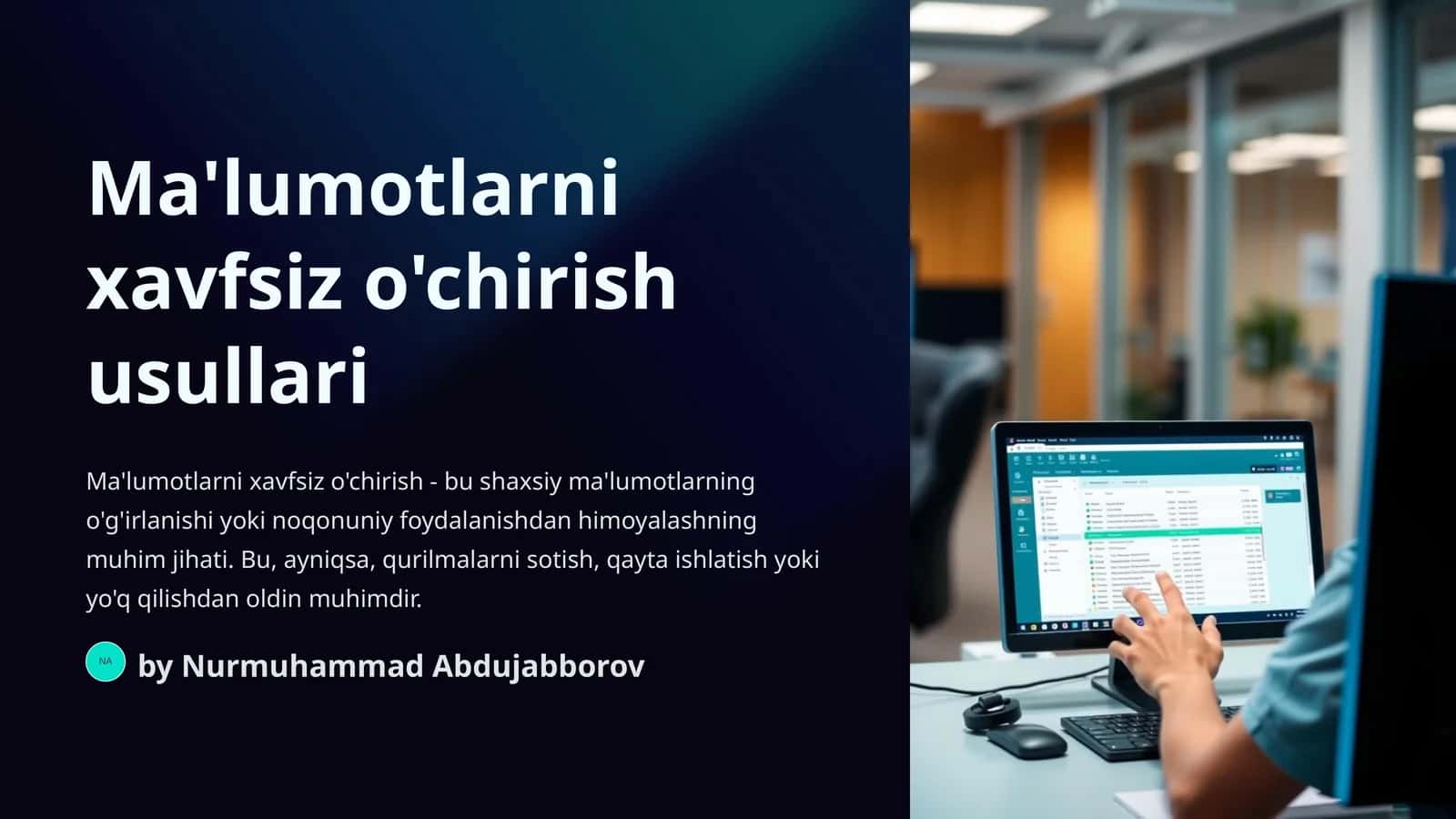 Ma'lumotlarni xavfsiz o'chirish usullari