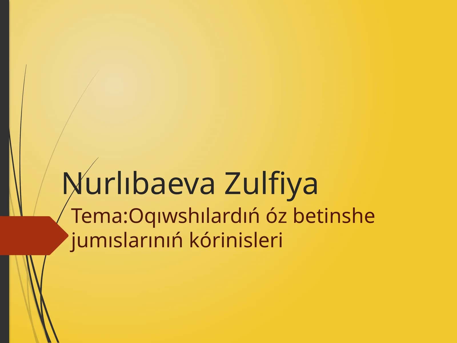 Oqıwshılardıń óz betinshe jumısları