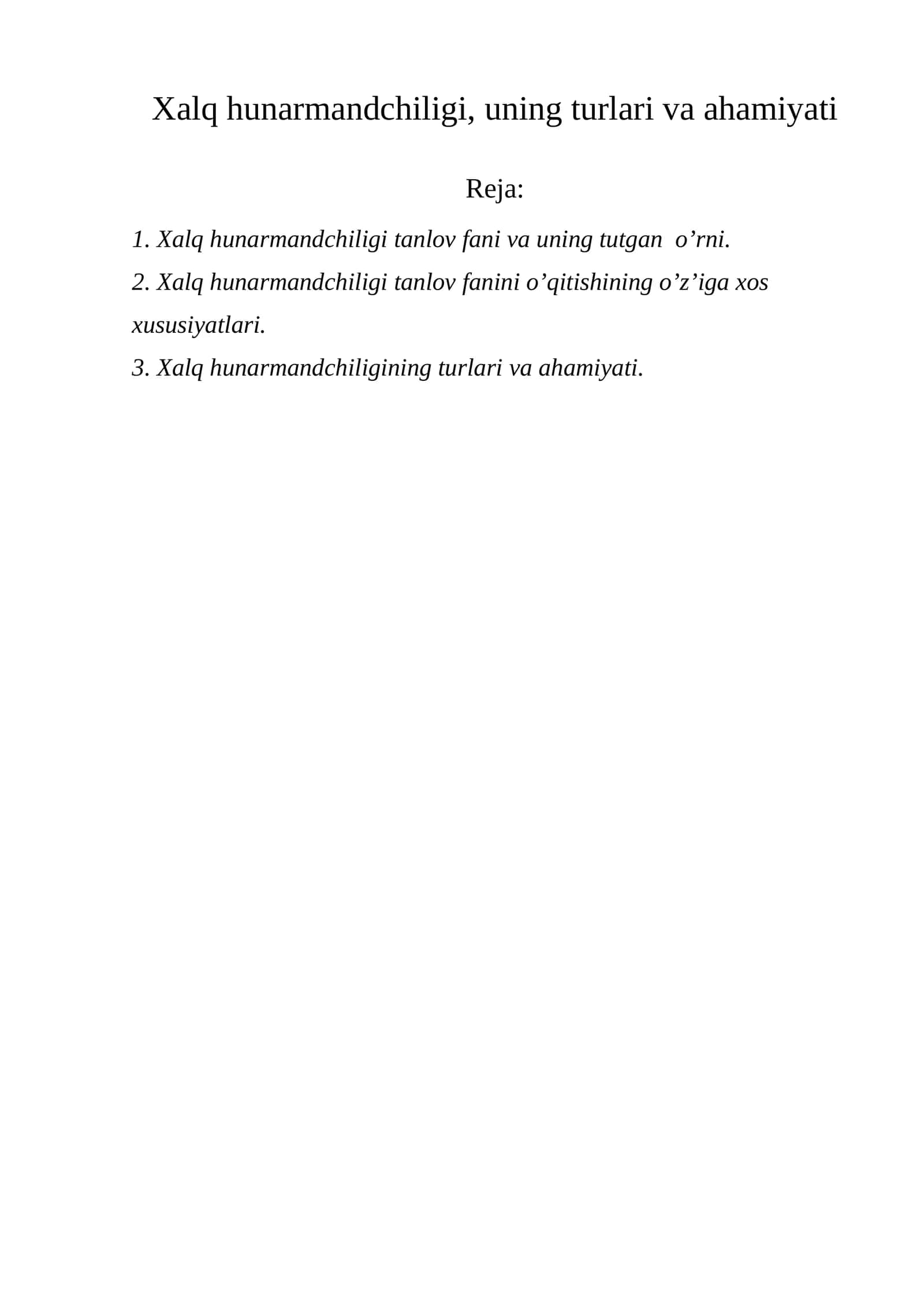 Xalq hunаrmаndchiligi, uning turlari va ahamiyati