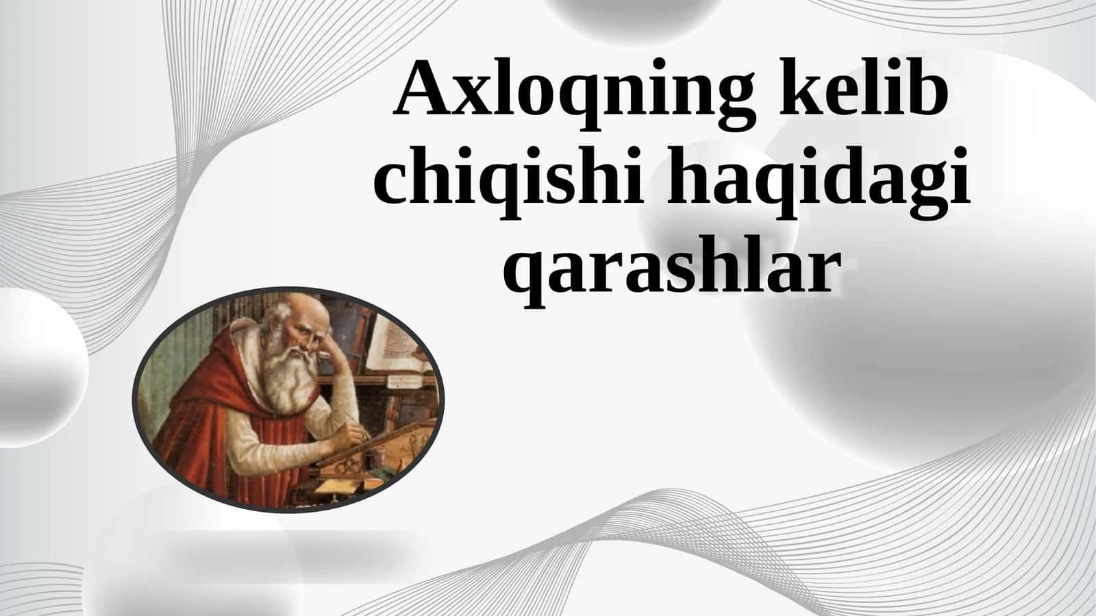 Axloqning kelib chiqishi haqidagi qarashlar