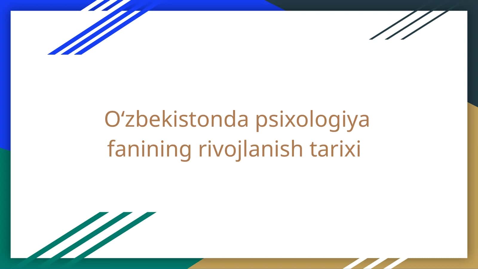 Oʻzbekistonda psixologiya fanining rivojlanish tarixi