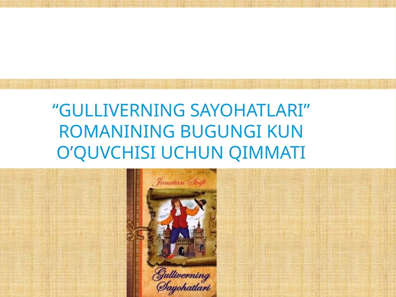 GULLIVERNING SAYOHATLARI
