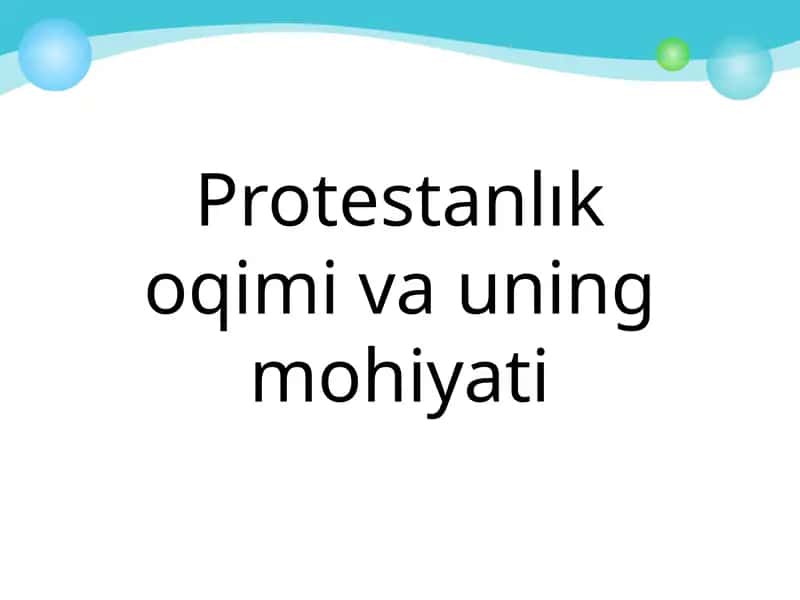 Protestanlık oqimi va uning mohiyati