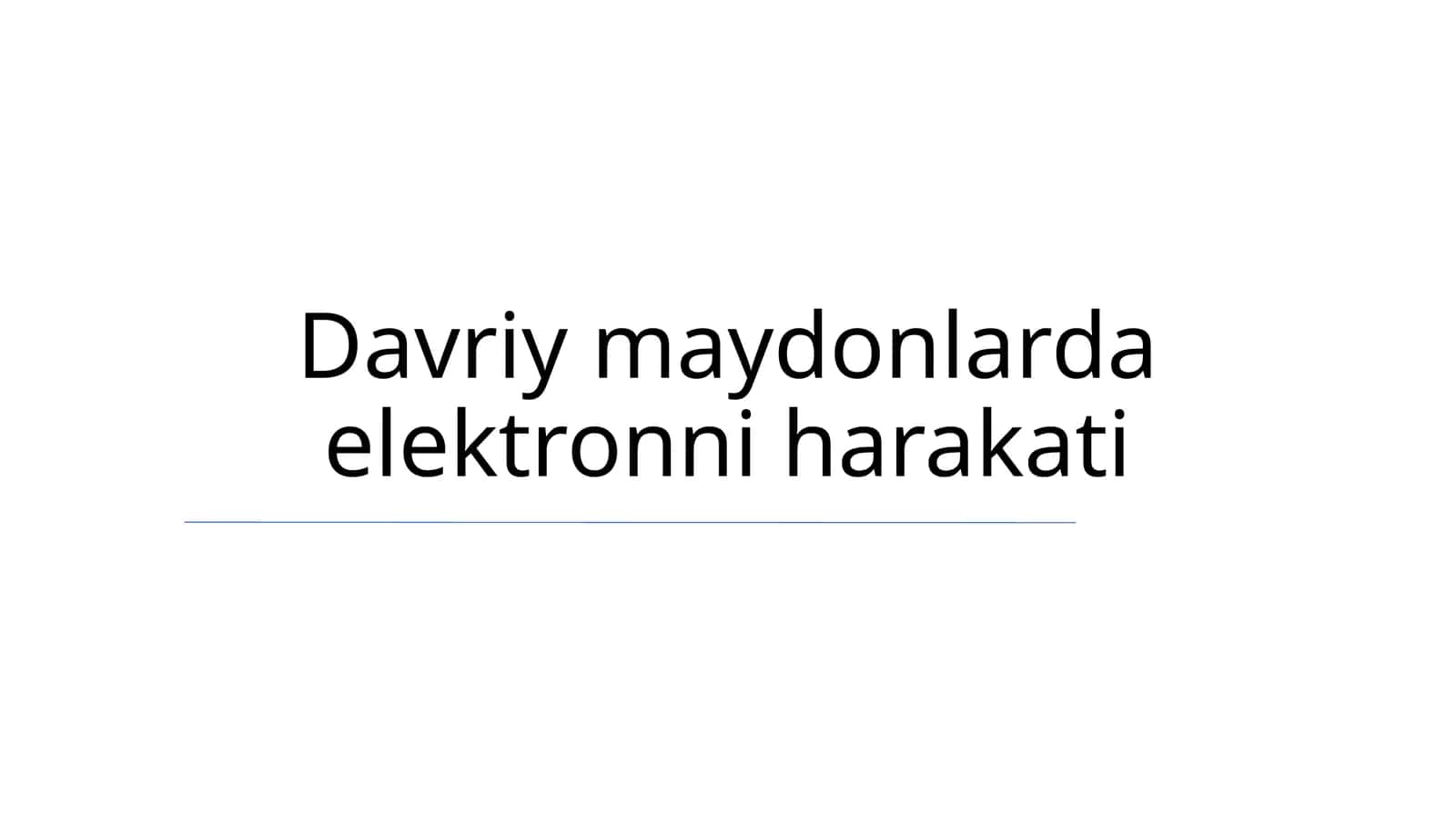 Davriy maydonlarda elektronni harakati