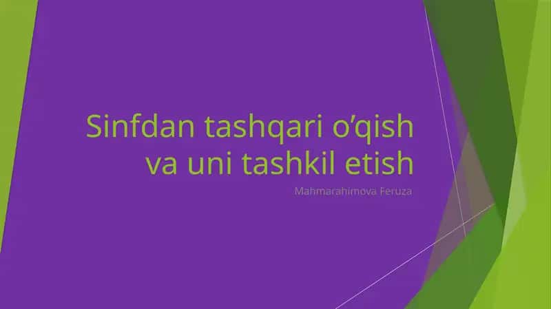 Sinfdan tashqari o’qish va uni tashkil etish