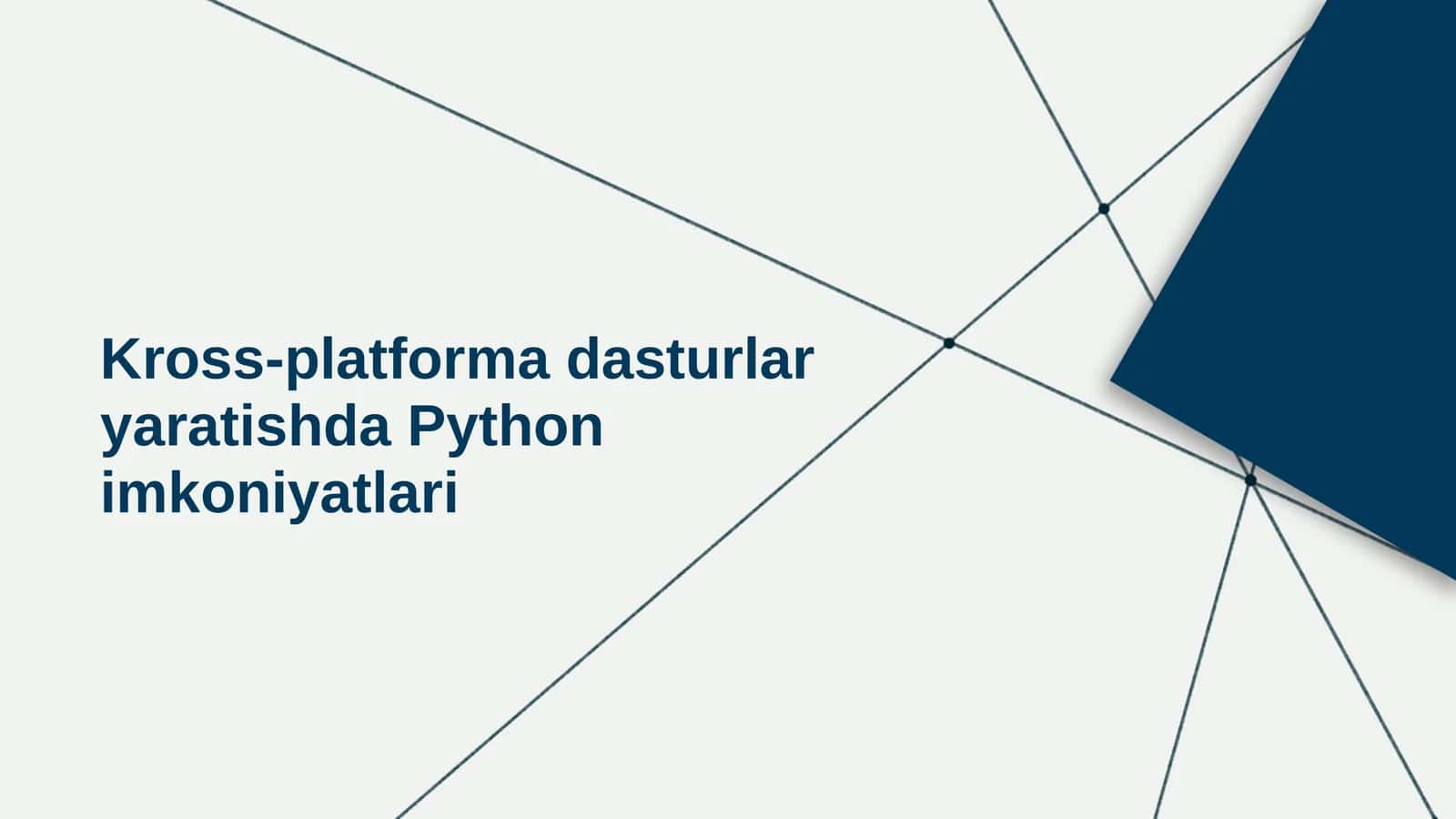 Kross-platforma dasturlar yaratishda Python imkoniyatlari