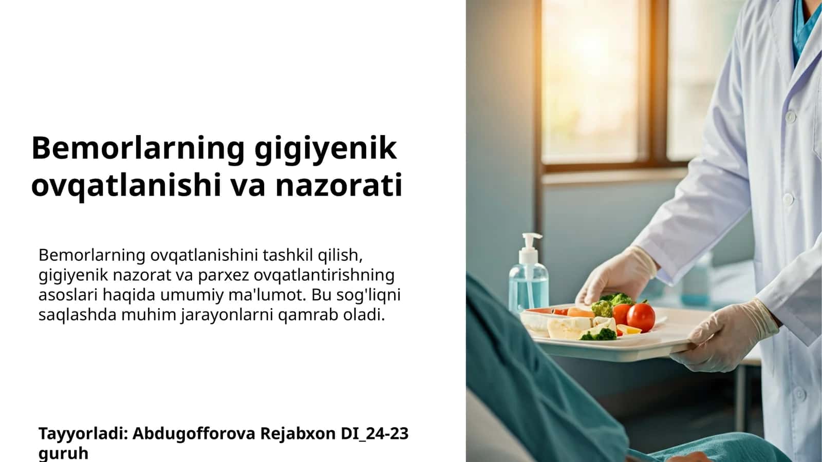 Bemorlarning gigiyenik ovqatlanishi va nazorati