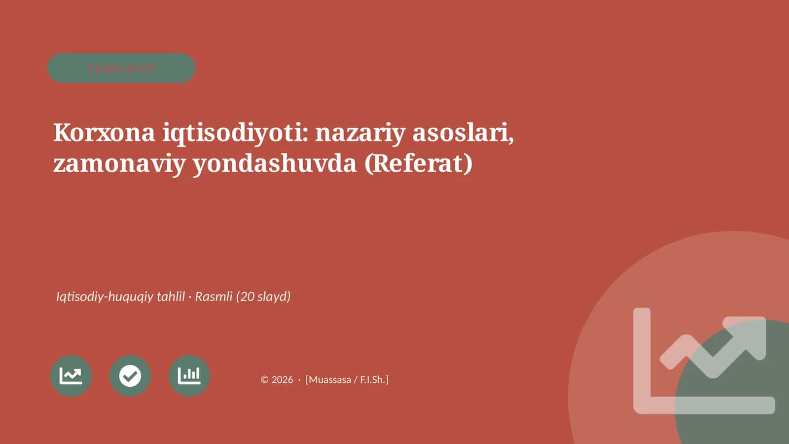 Korxona iqtisodiyoti: nazariy asoslari, zamonaviy yondashuvda (Referat)