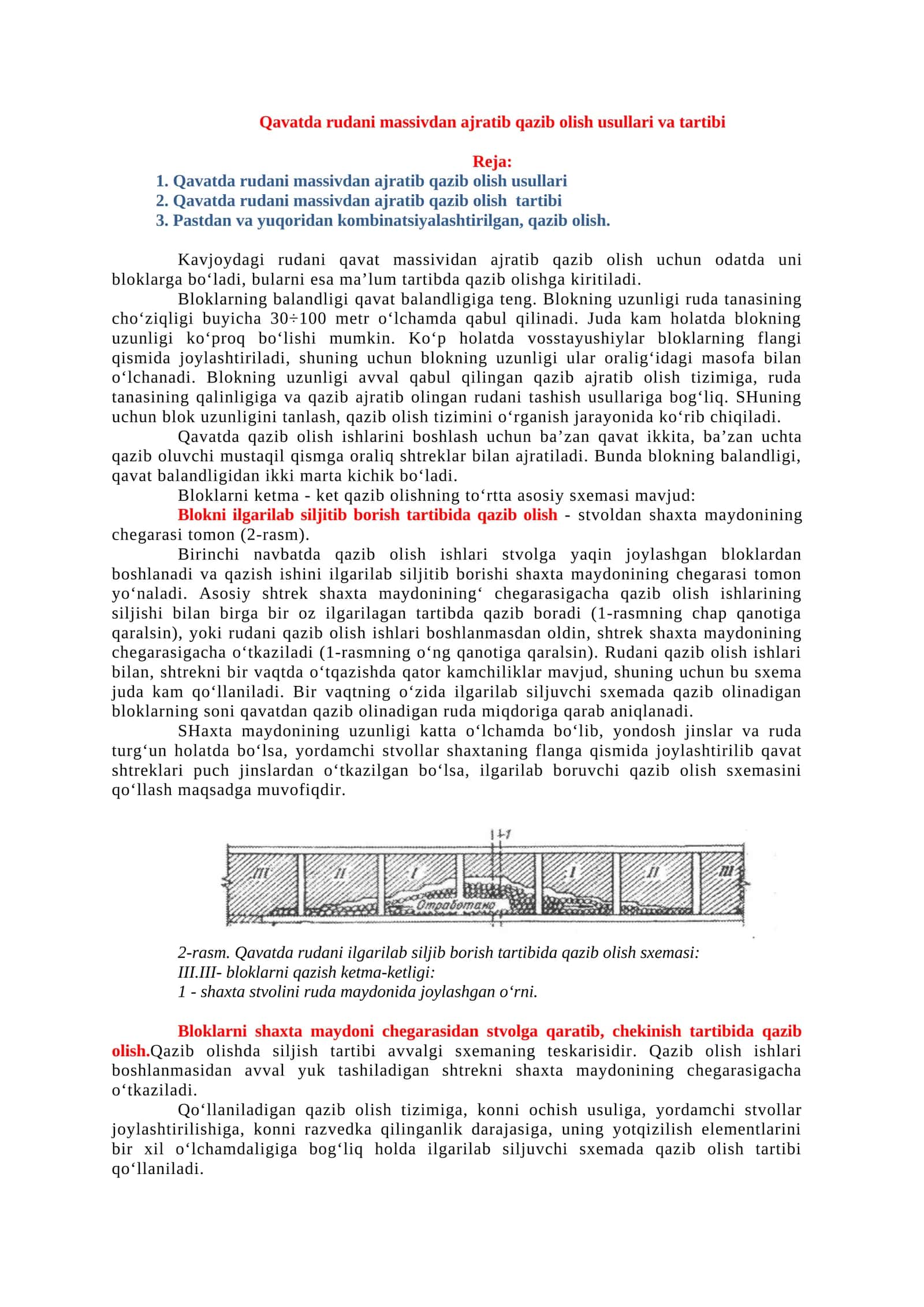Qavatda rudani massivdan ajratib qazib olish usullari va tartibi
