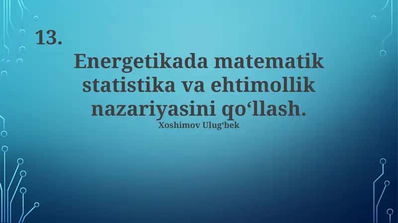 Energetikada matematik statistika va ehtimollik nazariyasini qo‘llash
