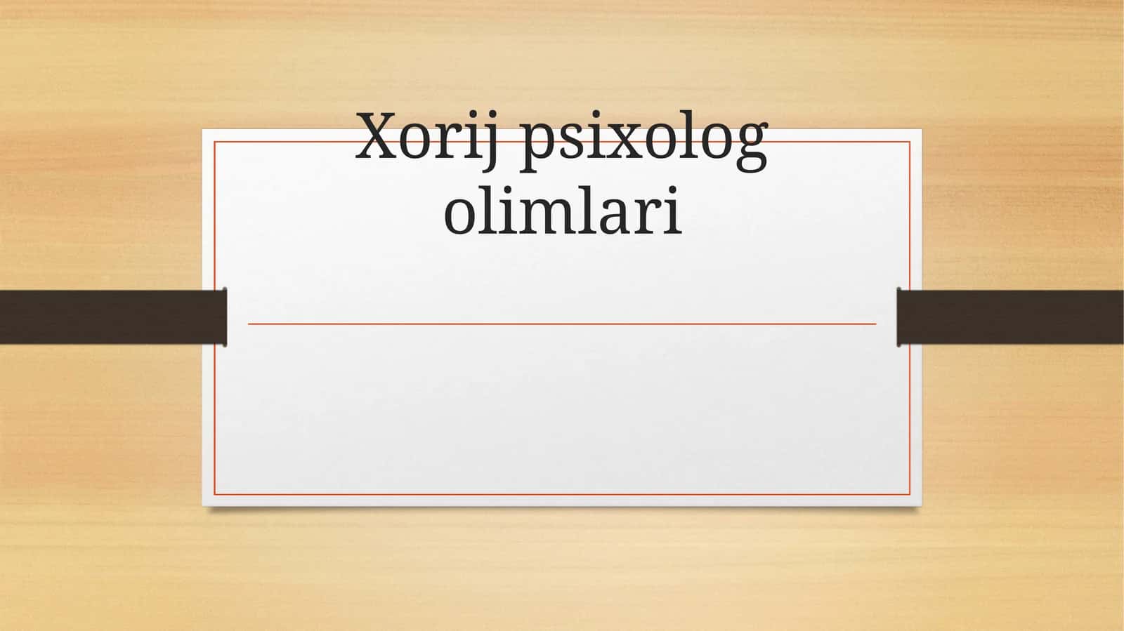 Xorij psixolog olimlari