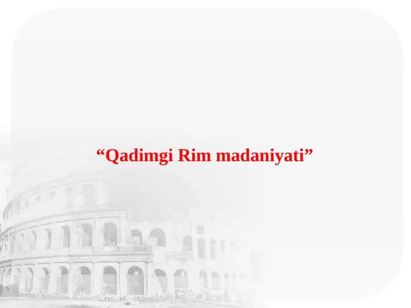 Qadimgi Rim madaniyati