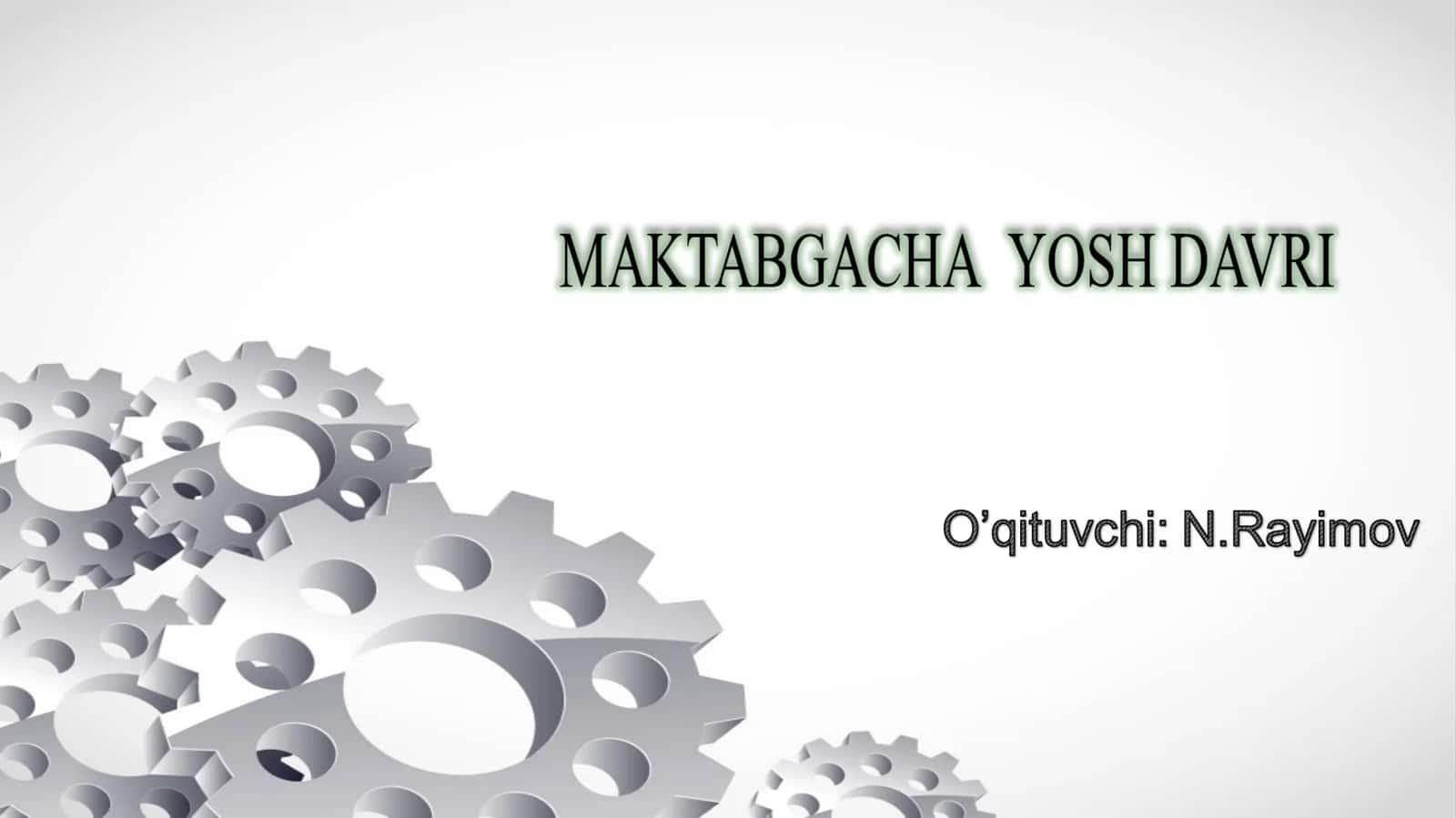 Maktabgacha yosh davrini davrlashtirish