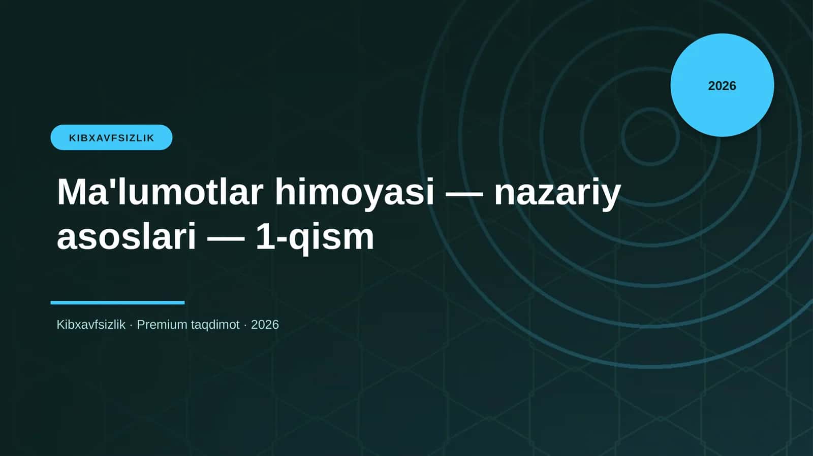 Ma'lumotlar himoyasi — nazariy asoslari — 1-qism