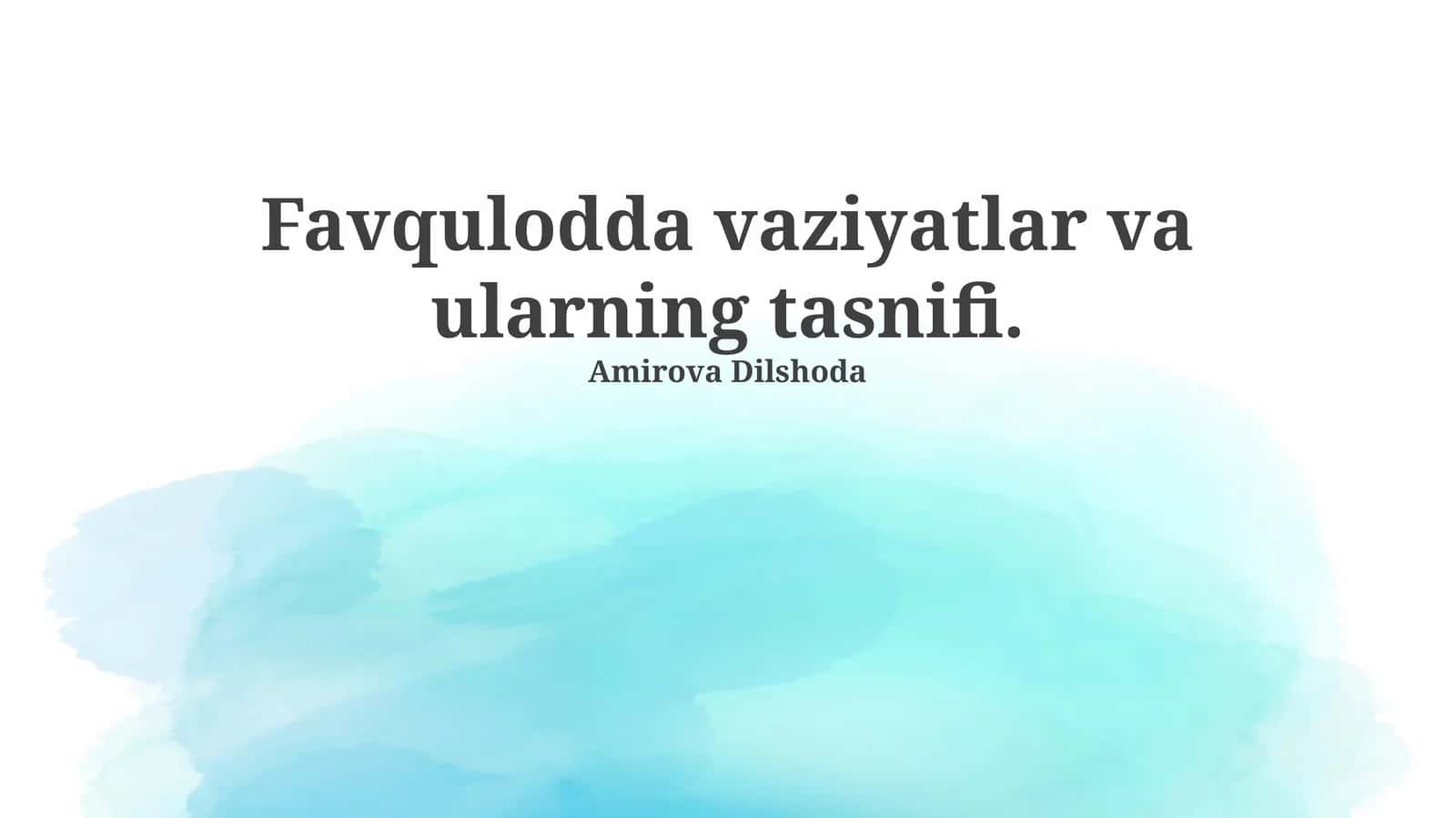 Favqulodda vaziyatlar va ularning tasnifi