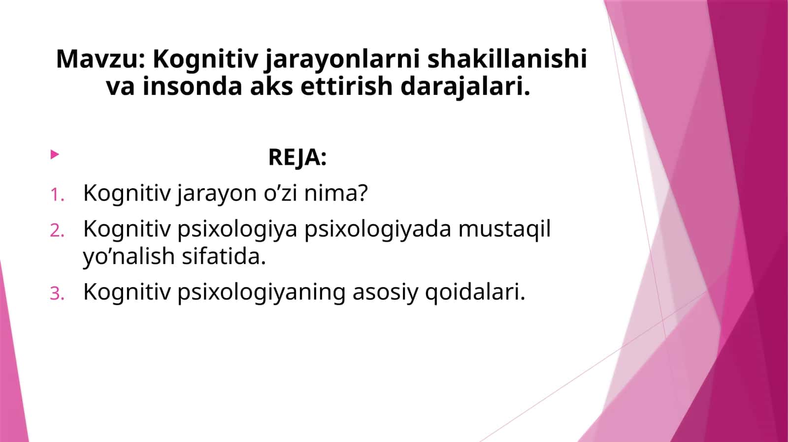 Kognitiv jarayonlarni shakillanishi va insonda aks ettirish darajalari.